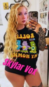 Skylar Vox Performer AKA Dylan Vox, Dylan Voxe, Dylann, Dylann Vox Birthday January 9, 2000 Astrology Capricorn Birthplace Miami, FL Ethnicity Caucasian Nationality AmericanHair Colors Black/Red/Dyed/Bleached/White Height 5 feet, 2 inches (157 cm) Weight 112 lbs (51 kg) Measurements 34DD-24-34 Tattoos (As of 2023) 2023 Sleeve right arm, Bull design left shoulder, lower left arm(above wrist), fingers right and left hand, back of both thighs, Monarch butterfly on both legs above knee, deign on left shin Piercings Navel; septum; left nipple; right nipple