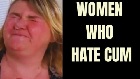 Women who hate cum – Compilation
